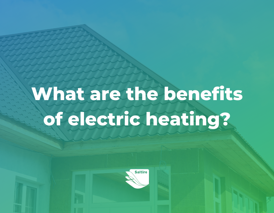 What are the benefits of electric heating?